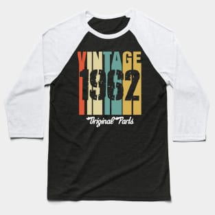 Vintage 1962 Original Parts Retro Vintage Birthday Gifts 58s Baseball T-Shirt